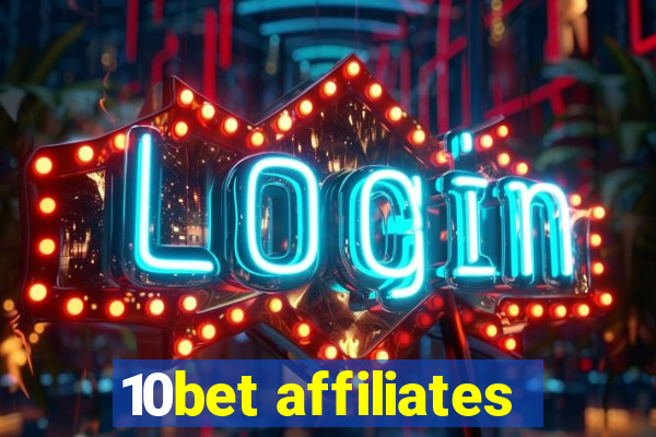 10bet affiliates